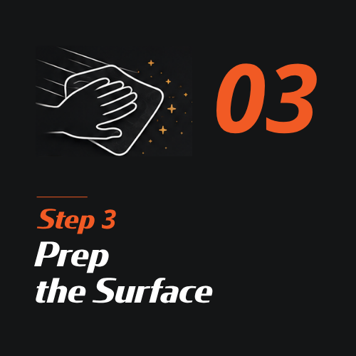 Step 3: Prep surface