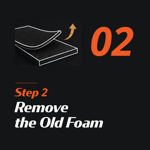 Step 2: Remove the old foam